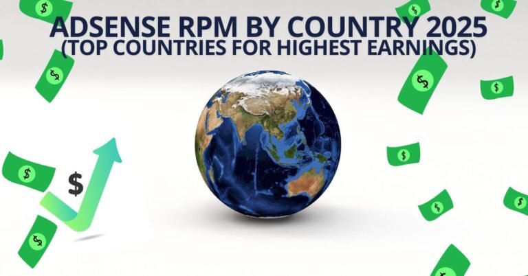 "AdSense RPM by Country 2025 - Top countries with highest AdSense earnings and RPM rates"